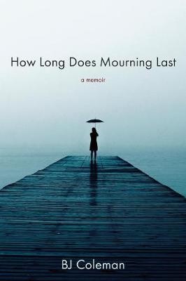 How Long Does Mourning Last