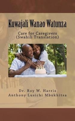 Kuwajali Wanao Watunza
