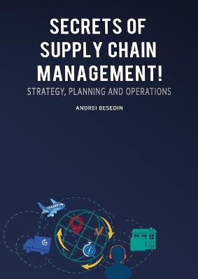 SECRETS OF SUPPLY CHAIN MGMT