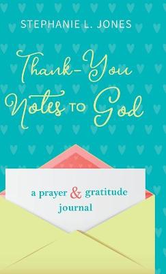 Thank-you Notes To God
