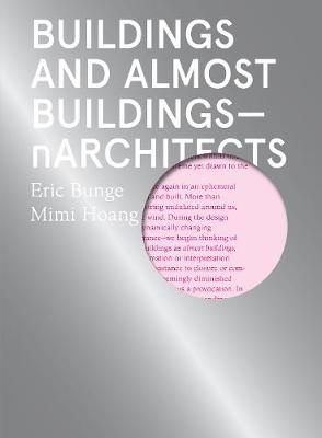 Buildings and Almost Buildings: Narchitects