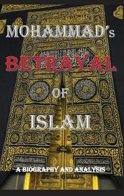 Mohammad's Betrayal of Islam