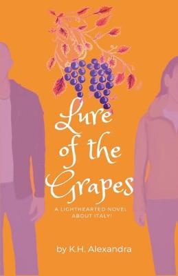 LURE OF THE GRAPES