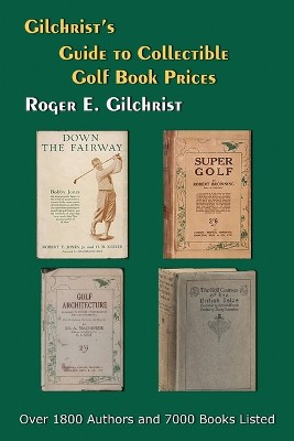 Gilchrist's Guide to Collectible Golf Book Prices