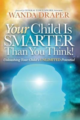 Your Child is Smarter Than You Think!