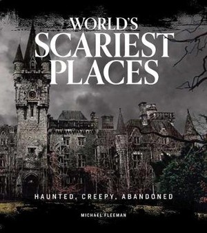 Fleeman, M: World's Scariest Places