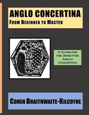 Anglo Concertina from Beginner to Master