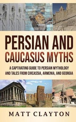 Persian and Caucasus Myths