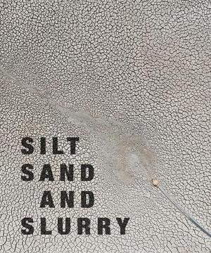 Silt Sand And Slurry