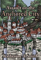 Assault On The Anchored City