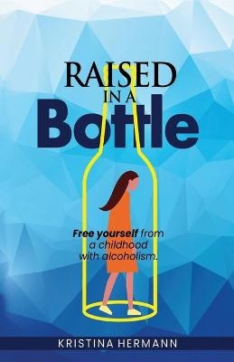 Raised in a bottle