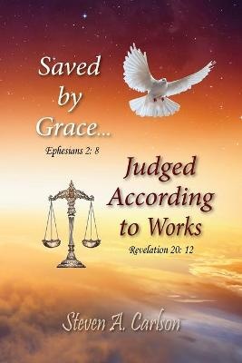 Save By Grace...judged According To Works