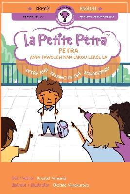 Petra anba fawouch nan lakou lekòl la Petra and Teasing in the Schoolyard