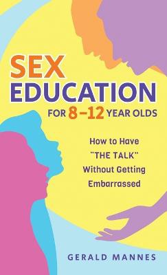 SEX EDUCATION FOR 8-12 YEAR OL