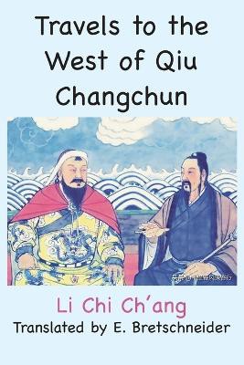 Travels to the West of Qiu Changchun