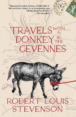 Travels with a Donkey in the C�vennes (Warbler Classics Annotated Edition)