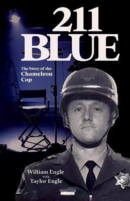 211 Blue, The Story of the Chameleon Cop