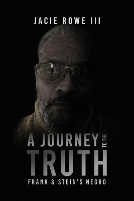 A Journey to the Truth