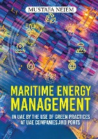 Maritime Energy Management in UAE by the Use of Green Practices at UAE Companies and Ports