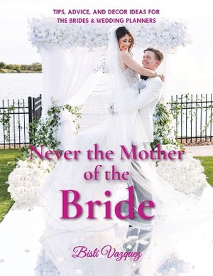 Never the Mother of the Bride