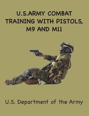 US Army Combat Training with Pistols
