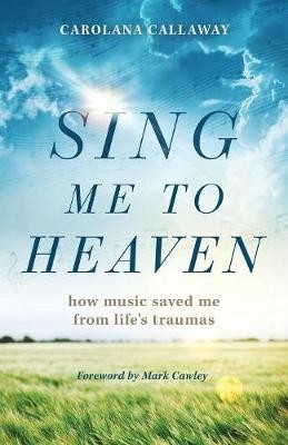 Sing Me to Heaven