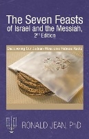 The Seven Feasts of Israel and the Messiah, 3Rd Edition