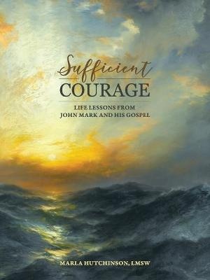 Sufficient Courage