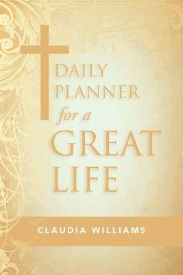 Daily Planner for a Great Life