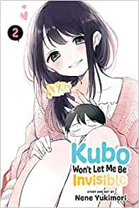 Kubo Won't Let Me Be Invisible, Vol. 2
