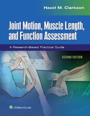 Clarkson, H: Joint Motion, Muscle Length, and Function Asses