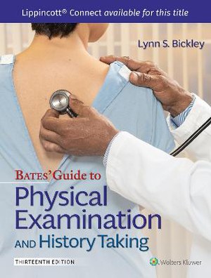 Bates' Guide To Physical Examination and History Taking 13e without Videos Lippincott Connect Standalone Digital Access Card