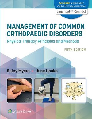 Management of Common Orthopaedic Disorders: Physical Therapy Principles and Methods 5e Lippincott Connect Standalone Digital Access Card