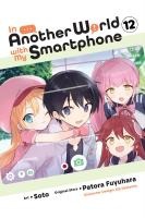 In Another World with My Smartphone, Vol. 12 (manga)