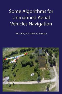 SOME ALGORITHMS FOR UNMANNED A