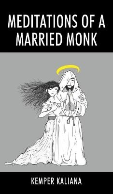 MEDITATIONS OF A MARRIED MONK