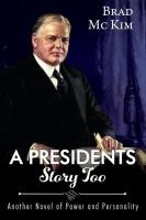 A Presidents Story Too