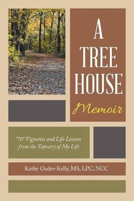 A Tree House Memoir