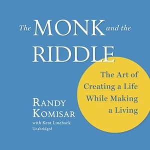 The Monk and the Riddle Lib/E