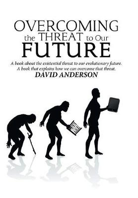 Overcoming the Threat to Our Future