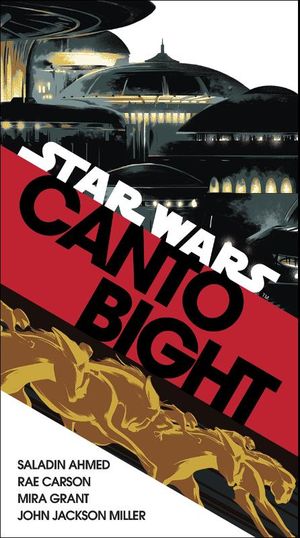 Ahmed, S: Canto Bight (Star Wars)