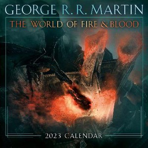 Martin, G: World of Fire & Blood 2023 Calendar