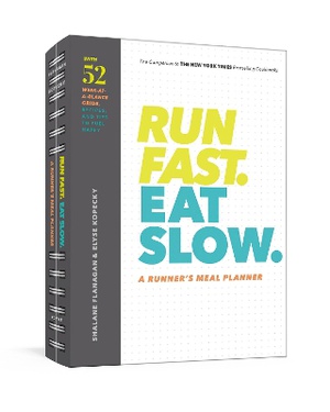 RUN FAST EAT SLOW A RUNNERS ME