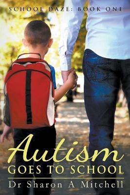 Autism Goes To School