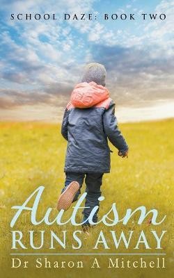 Autism Runs Away