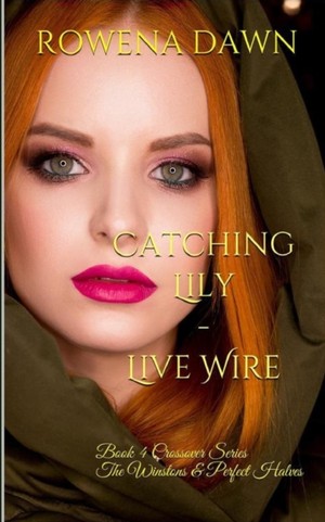 Catching Lily - Live Wire