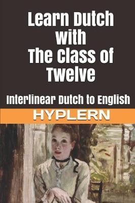 Learn Dutch with The Class of Twelve