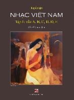 Tuyển Tập Nhạc Việt Nam (Tập 1) (A, B, C, D, Đ, E) (Hard Cover)