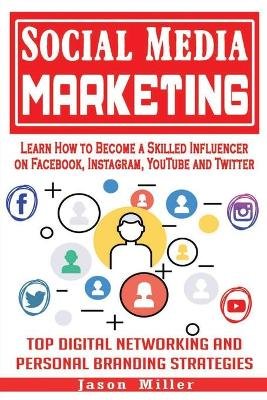 Miller, J: Social Media Marketing