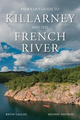 A Paddler's Guide to Killarney and the French River